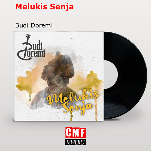 Melukis Senja – Budi Doremi