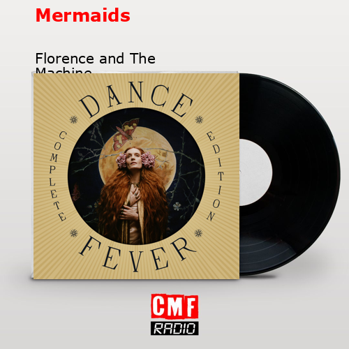 final cover Mermaids Florence and The Machine