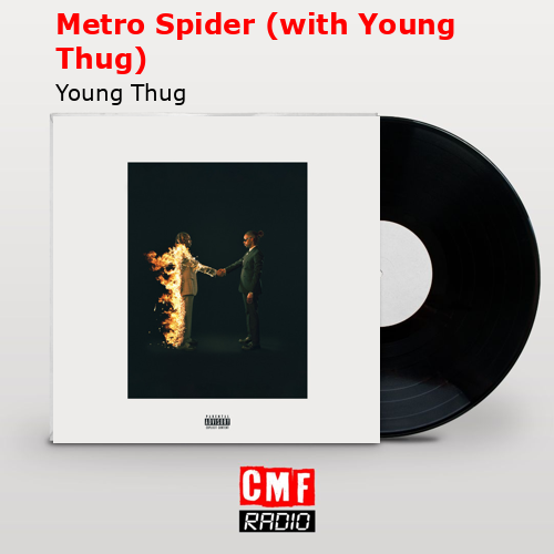 final cover Metro Spider with Young Thug Young Thug