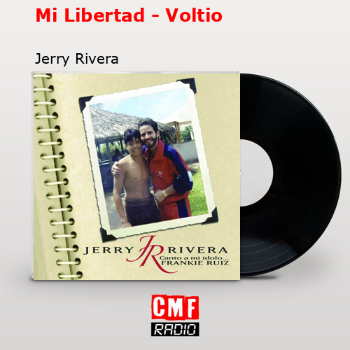 final cover Mi Libertad Voltio Jerry Rivera