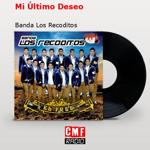 final cover Mi Ultimo Deseo Banda Los Recoditos