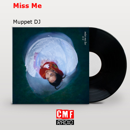 final cover Miss Me Muppet DJ