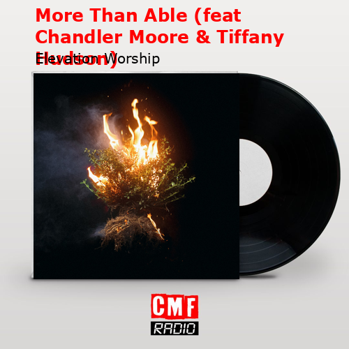 final cover More Than Able feat Chandler Moore Tiffany Hudson Elevation Worship