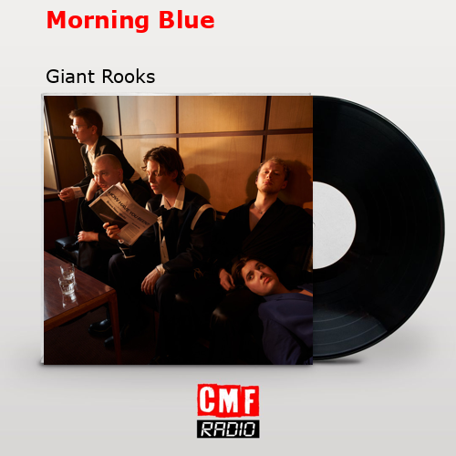 Morning Blue – Giant Rooks