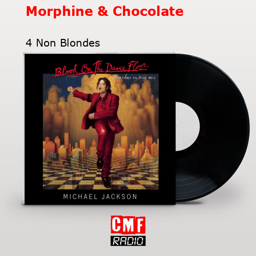 final cover Morphine Chocolate 4 Non Blondes