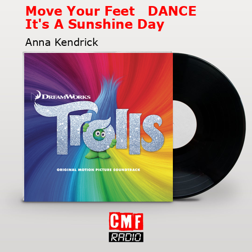 final cover Move Your Feet DANCE Its A Sunshine Day Anna Kendrick