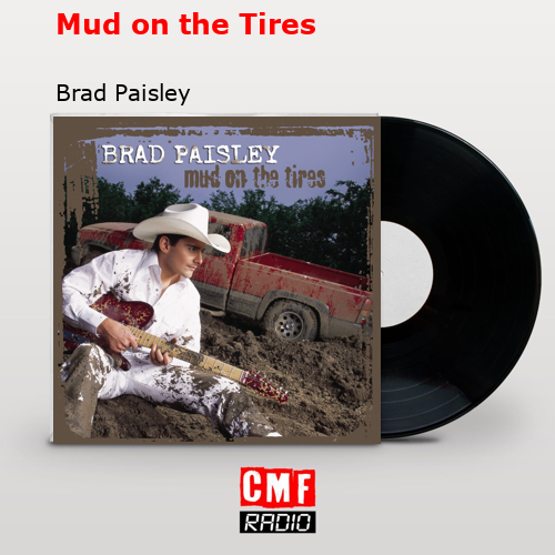 final cover Mud on the Tires Brad Paisley