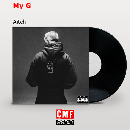 My G – Aitch