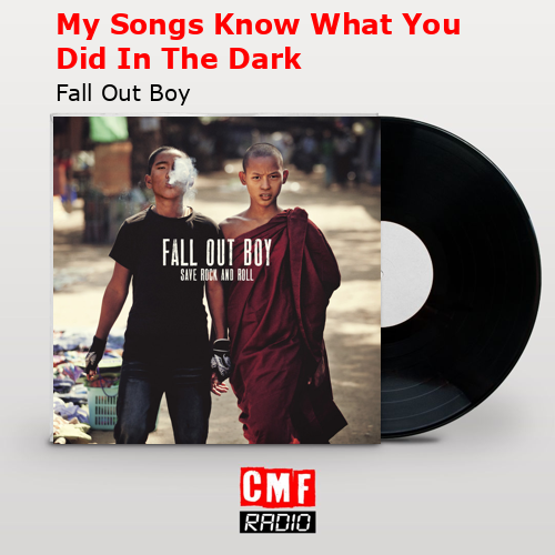 final cover My Songs Know What You Did In The Dark Fall Out Boy