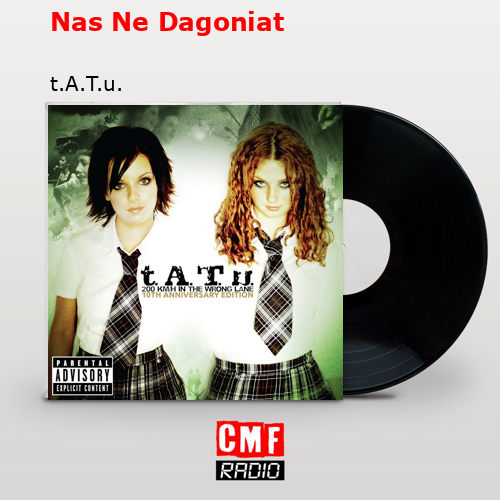 final cover Nas Ne Dagoniat t.A.T.u