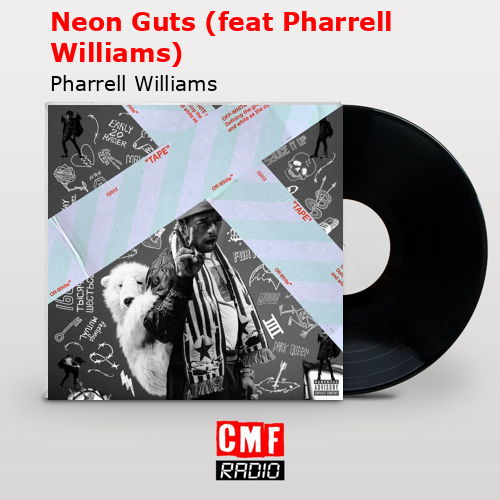 final cover Neon Guts feat Pharrell Williams Pharrell Williams