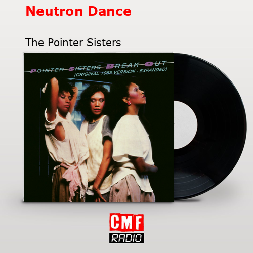 final cover Neutron Dance The Pointer Sisters