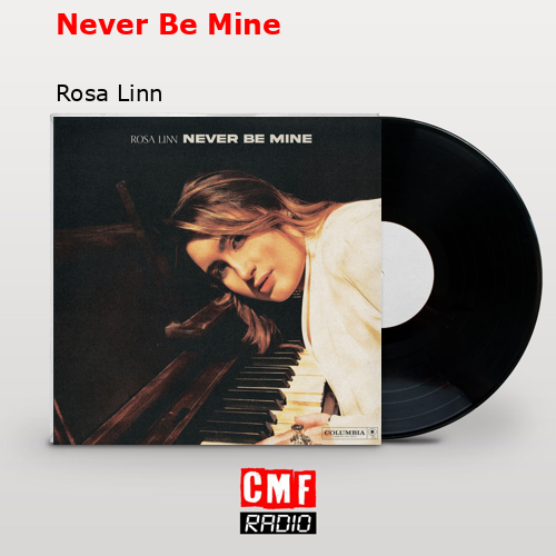 final cover Never Be Mine Rosa Linn
