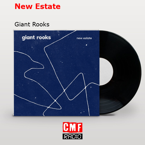 New Estate – Giant Rooks