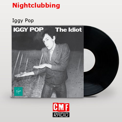 Nightclubbing – Iggy Pop