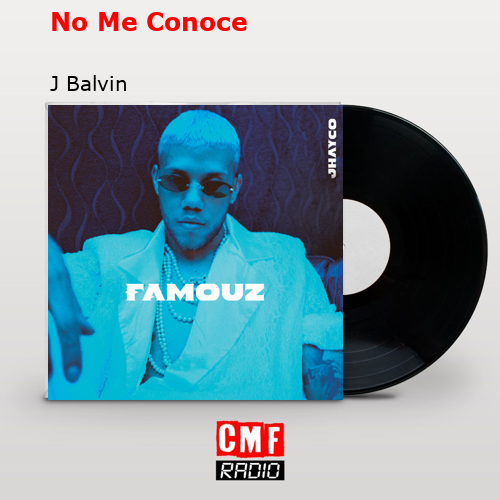 final cover No Me Conoce J Balvin