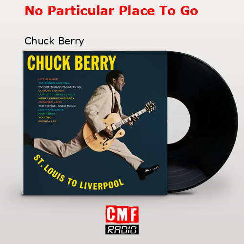 final cover No Particular Place To Go Chuck Berry
