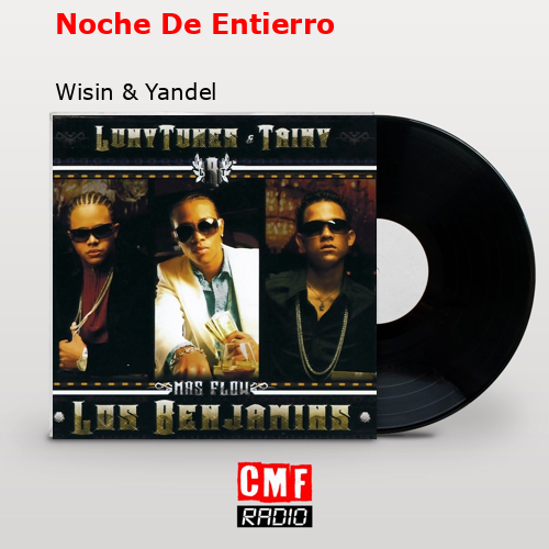 final cover Noche De Entierro Wisin Yandel