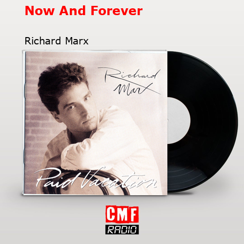 final cover Now And Forever Richard Marx