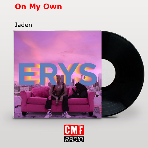 On My Own – Jaden