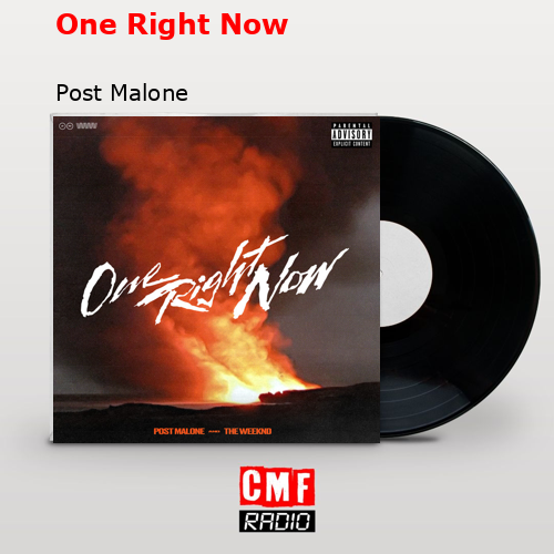 One Right Now – Post Malone
