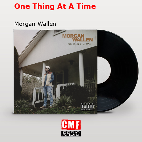 final cover One Thing At A Time Morgan Wallen