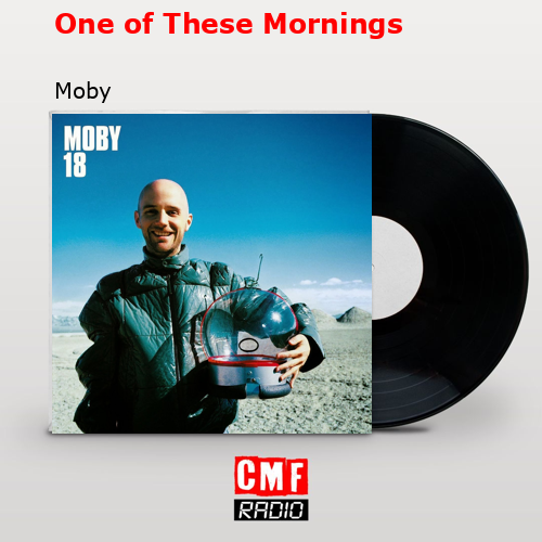 final cover One of These Mornings Moby