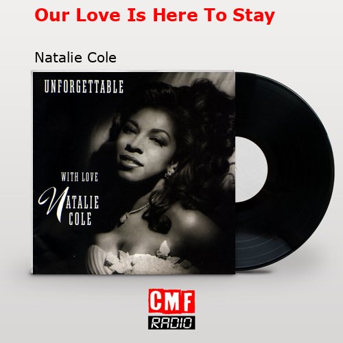 final cover Our Love Is Here To Stay Natalie Cole