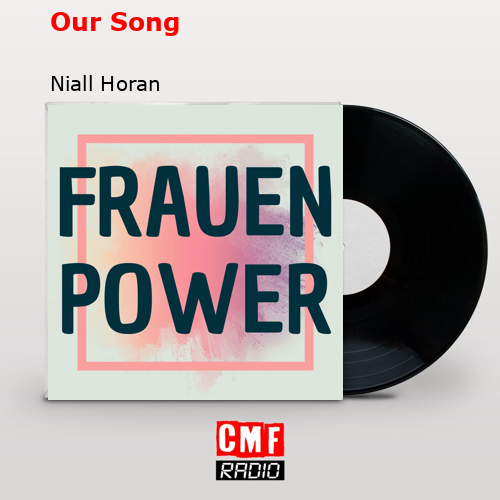final cover Our Song Niall Horan