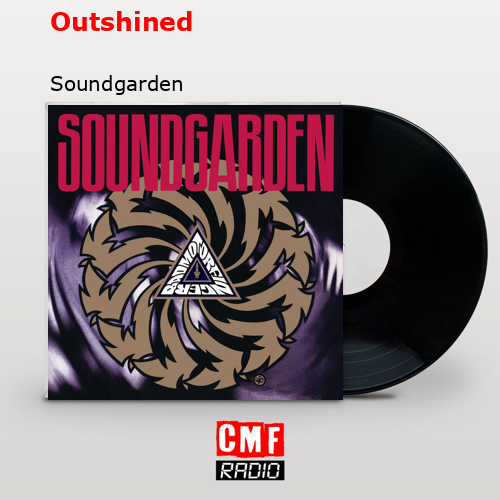 final cover Outshined Soundgarden