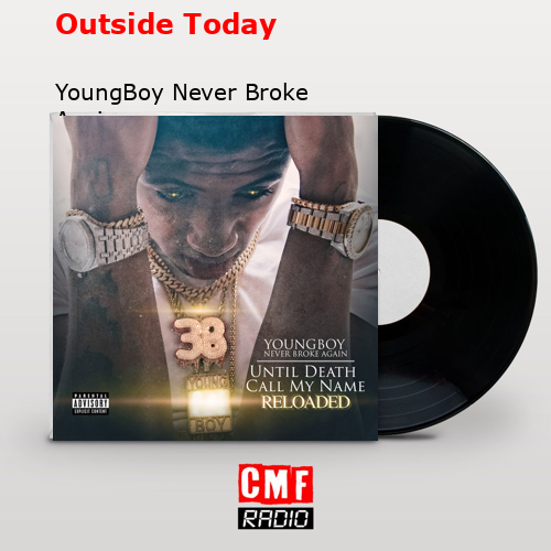 final cover Outside Today YoungBoy Never Broke Again