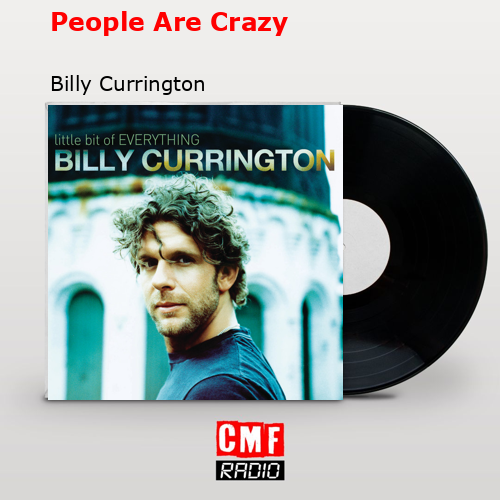 final cover People Are Crazy Billy Currington