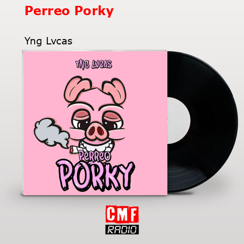 final cover Perreo Porky Yng Lvcas