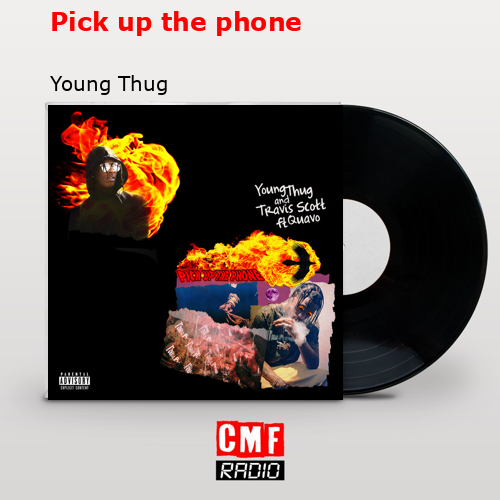 final cover Pick up the phone Young Thug