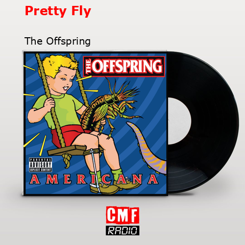 final cover Pretty Fly The Offspring