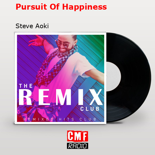 final cover Pursuit Of Happiness Steve Aoki