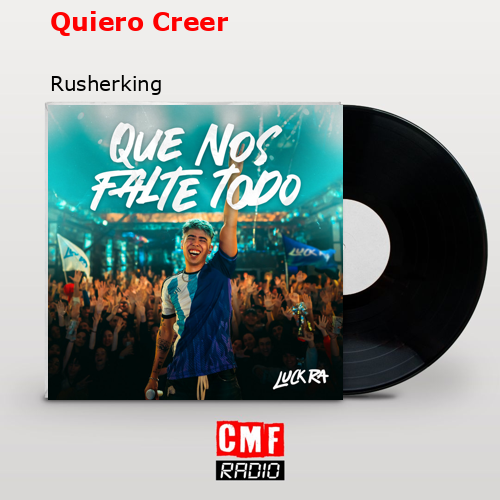 final cover Quiero Creer Rusherking