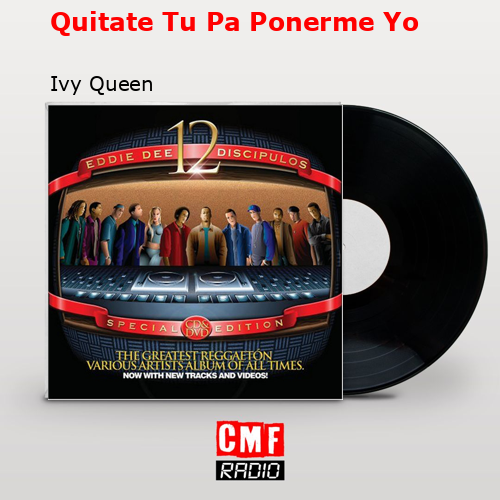 final cover Quitate Tu Pa Ponerme Yo Ivy Queen