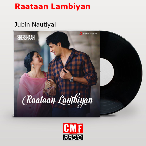 final cover Raataan Lambiyan Jubin Nautiyal