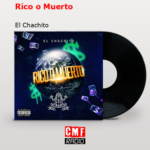 final cover Rico o Muerto El Chachito