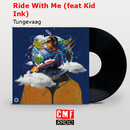 final cover Ride With Me feat Kid Ink Tungevaag