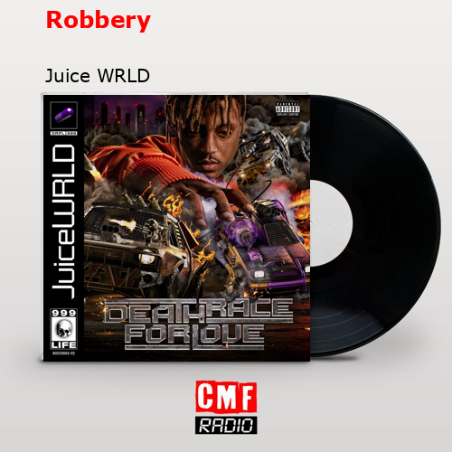Robbery – Juice WRLD