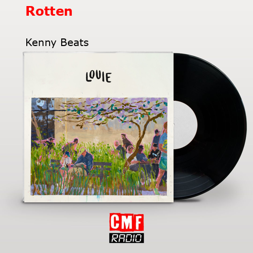 Rotten – Kenny Beats