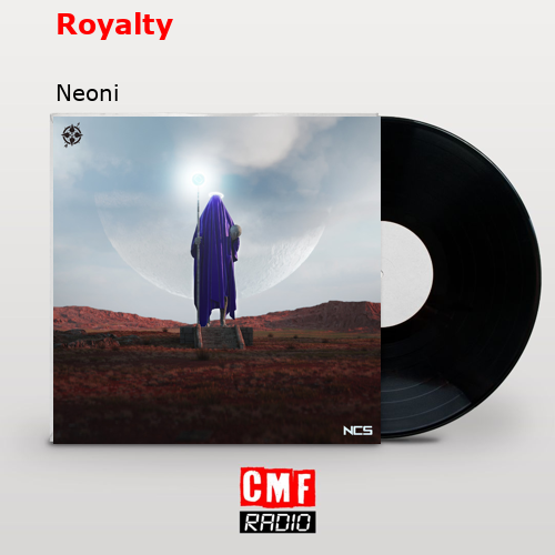 Royalty – Neoni