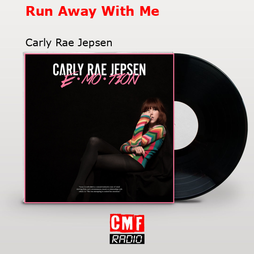 final cover Run Away With Me Carly Rae Jepsen