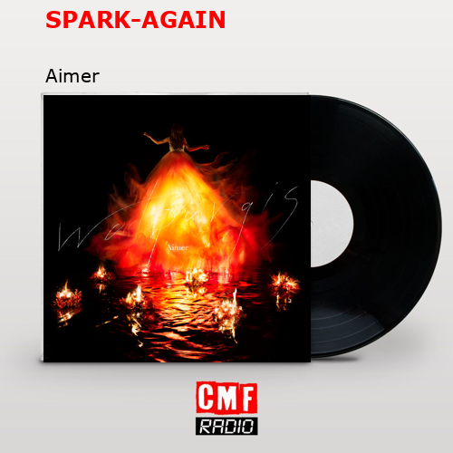 SPARK-AGAIN – Aimer