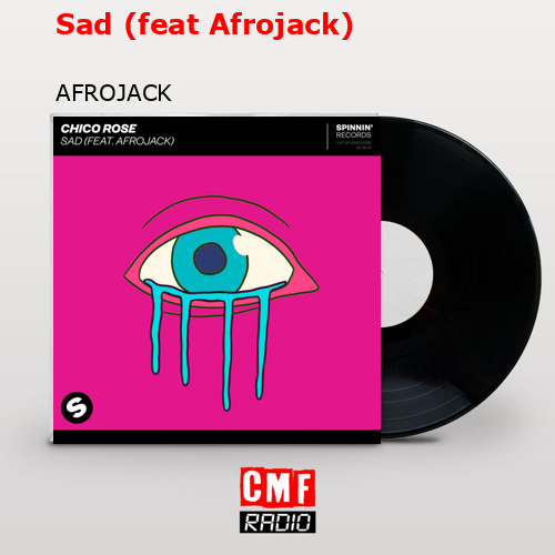 Sad (feat Afrojack) – AFROJACK