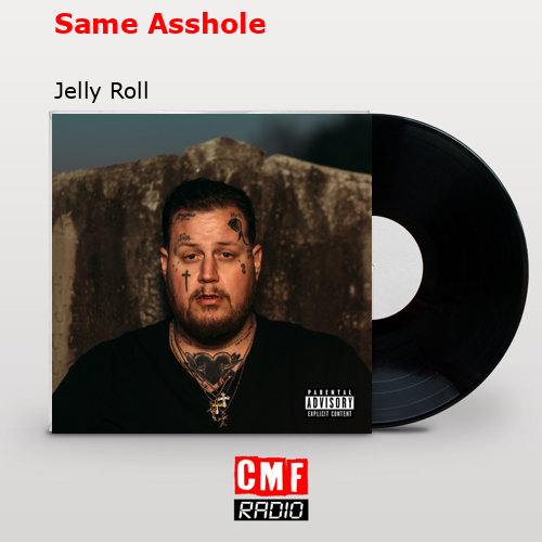 final cover Same Asshole Jelly Roll