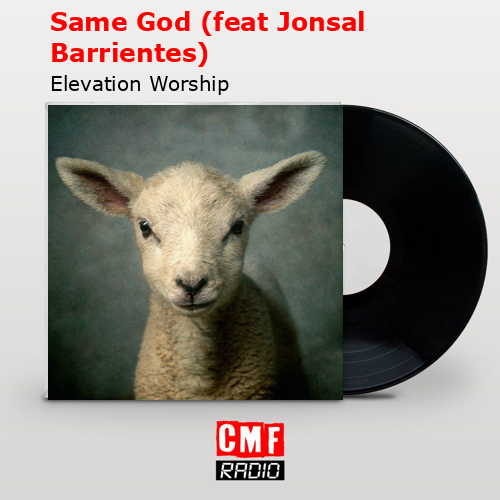 final cover Same God feat Jonsal Barrientes Elevation Worship