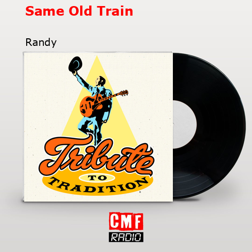 final cover Same Old Train Randy